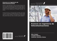 Copertina di Avances en ingeniería de telecomunicaciones