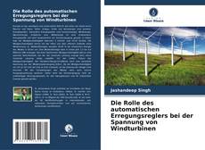 Buchcover von Die Rolle des automatischen Erregungsreglers bei der Spannung von Windturbinen