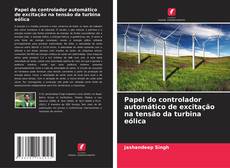 Borítókép a  Papel do controlador automático de excitação na tensão da turbina eólica - hoz