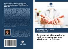 Bookcover of System zur Überwachung und Interpretation von Vitaldaten in Echtzeit