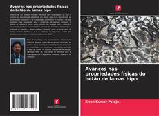 Buchcover von Avanços nas propriedades físicas do betão de lamas hipo