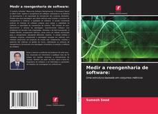 Bookcover of Medir a reengenharia de software: