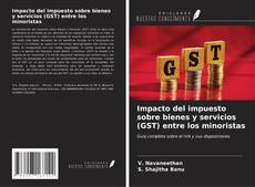 Capa do livro de Impacto del impuesto sobre bienes y servicios (GST) entre los minoristas 