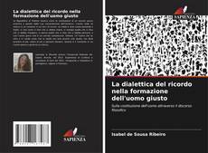 Buchcover von La dialettica del ricordo nella formazione dell'uomo giusto