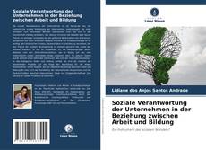 Bookcover of Soziale Verantwortung der Unternehmen in der Beziehung zwischen Arbeit und Bildung