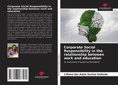 Bookcover of Corporate Social Responsibility in the relationship between work and education