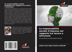 Buchcover von La responsabilità sociale d'impresa nel rapporto tra lavoro e istruzione