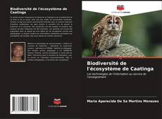 Biodiversité de l'écosystème de Caatinga kitap kapağı