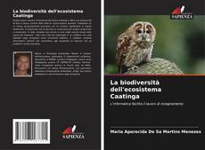 Buchcover von La biodiversità dell'ecosistema Caatinga