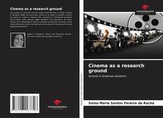 Обложка Cinema as a research ground