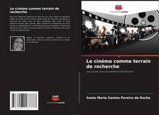 Le cinéma comme terrain de recherche kitap kapağı