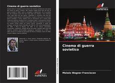 Bookcover of Cinema di guerra sovietico