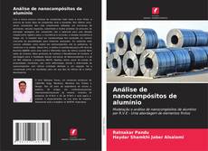 Bookcover of Análise de nanocompósitos de alumínio