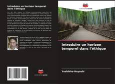 Introduire un horizon temporel dans l'éthique kitap kapağı