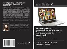 Investigación y producción en didáctica en programas de postgrado的封面