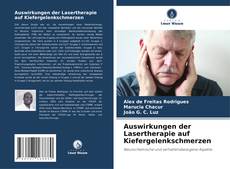 Portada del libro de Auswirkungen der Lasertherapie auf Kiefergelenkschmerzen