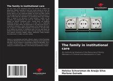 The family in institutional care kitap kapağı