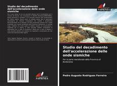 Couverture de Studio del decadimento dell'accelerazione delle onde sismiche