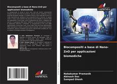 Copertina di Biocompositi a base di Nano-ZnO per applicazioni biomediche