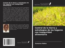 Bookcover of Control de la tierra y estrategias de los hogares con inseguridad alimentaria