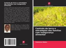 Buchcover von Controlo da terra e estratégias das famílias com insegurança alimentar