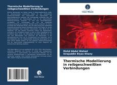 Copertina di Thermische Modellierung in reibgeschweißten Verbindungen