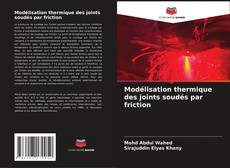 Copertina di Modélisation thermique des joints soudés par friction