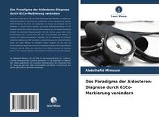 Обложка Das Paradigma der Aldosteron-Diagnose durch 61Co-Markierung verändern