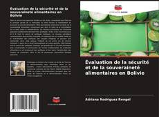 Bookcover of Évaluation de la sécurité et de la souveraineté alimentaires en Bolivie