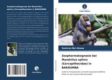 Bookcover of Zoopharmakognosie bei Mandrillus sphinx (Cercopithecidae) in BAKOUMBA