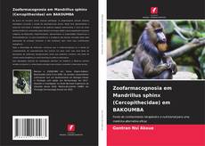 Capa do livro de Zoofarmacognosia em Mandrillus sphinx (Cercopithecidae) em BAKOUMBA 