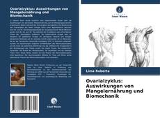 Portada del libro de Ovarialzyklus: Auswirkungen von Mangelernährung und Biomechanik