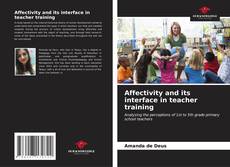 Bookcover of Affectivity and its interface in teacher training