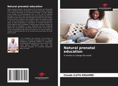 Capa do livro de Natural prenatal education 