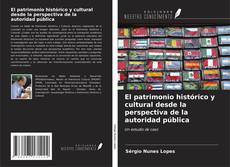 Capa do livro de El patrimonio histórico y cultural desde la perspectiva de la autoridad pública 