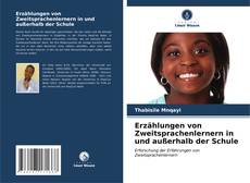 Portada del libro de Erzählungen von Zweitsprachenlernern in und außerhalb der Schule