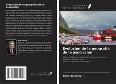 Bookcover of Evolución de la geografía de la asociación