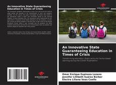 Portada del libro de An Innovative State Guaranteeing Education in Times of Crisis