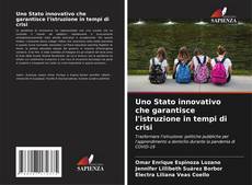 Capa do livro de Uno Stato innovativo che garantisce l'istruzione in tempi di crisi 