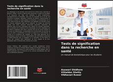 Tests de signification dans la recherche en santé kitap kapağı