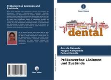 Bookcover of Präkanzeröse Läsionen und Zustände