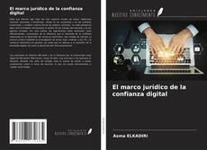 Bookcover of El marco jurídico de la confianza digital