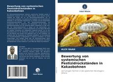 Bookcover of Bewertung von systemischen Pestizidrückständen in Kakaobohnen