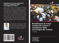 Capa do livro de Bioefficacia di nuovi insetticidi contro il complesso della cocciniglia del cotone 