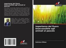 Copertina di Importanza del fluoro bioaccessibile agli animali al pascolo