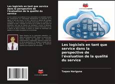 Les logiciels en tant que service dans la perspective de l'évaluation de la qualité du service kitap kapağı