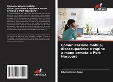 Copertina di Comunicazione mobile, disoccupazione e rapine a mano armata a Port Harcourt