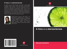 Bookcover of A lima e a aterosclerose