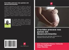 Bookcover of Gravidez precoce nos países em desenvolvimento:
