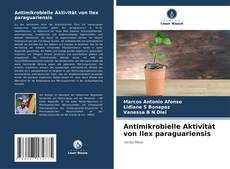 Обложка Antimikrobielle Aktivität von Ilex paraguariensis